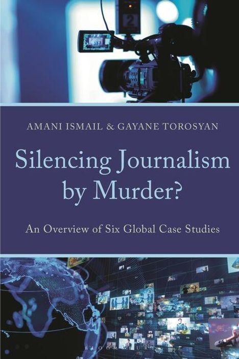 „Silencing Journalism by Murder?“ Ein Kameramann filmt; dahinter eine Weltkarte und Bildschirme.