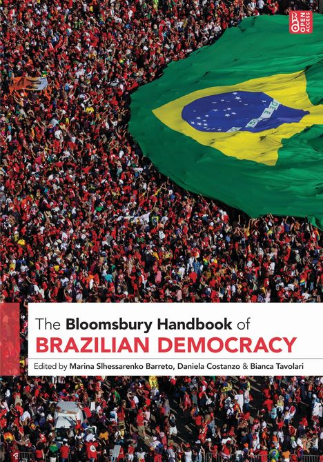 "The Bloomsbury Handbook of Brazilian Democracy. Edited by Marina S. Barreto, Daniela C., Bianca T. Großes Publikum mit Brasilien-Flagge."