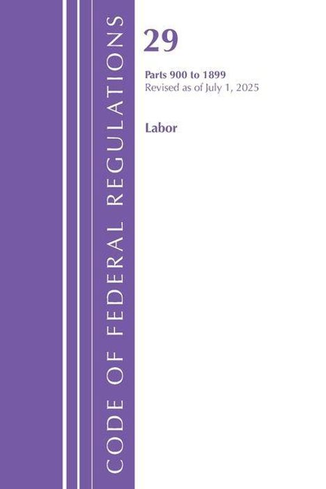 Text: "29 Parts 900 to 1899 Revised as of July 1, 2025 Labor. CODE OF FEDERAL REGULATIONS." Buchcover in Lila und Weiß.