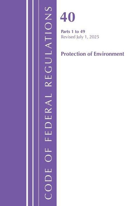 "40 Parts 1 to 49 Revised July 1, 2025 Protection of Environment" steht groß und prominent auf einem lila Streifen.