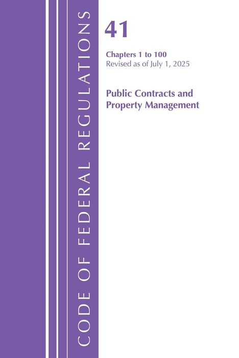 Text: "41 Chapters 1 to 100 Revised as of July 1, 2025 Public Contracts and Property Management CODE OF FEDERAL REGULATIONS". Vertical lila Leiste links.