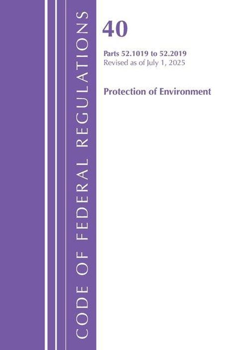 Lila Cover mit Text: "40 Parts 52.1019 to 52.2019 Revised as of July 1, 2025 Protection of Environment CODE OF FEDERAL REGULATIONS".
