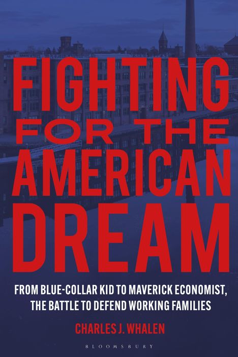 "Fighting for the American Dream" in roten Buchstaben über einem Gebäudehintergrund. Autor: Charles J. Whalen.