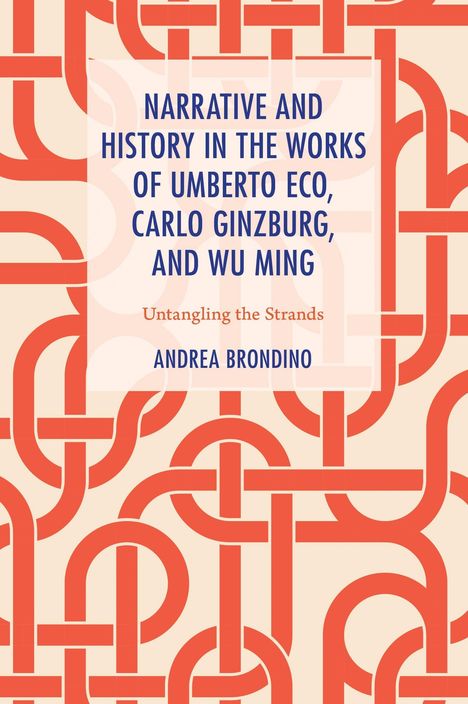 Buchcover mit dem Text: "Narrative and History in the Works of Umberto Eco, Carlo Ginzburg, and Wu Ming" vor rotem Muster.
