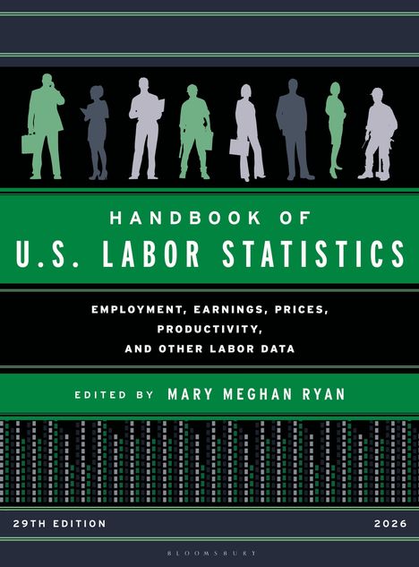 Handbook of U.S. Labor Statistics, 29th Edition, 2026. Silhouetten von Arbeitern in verschiedenen Berufen.