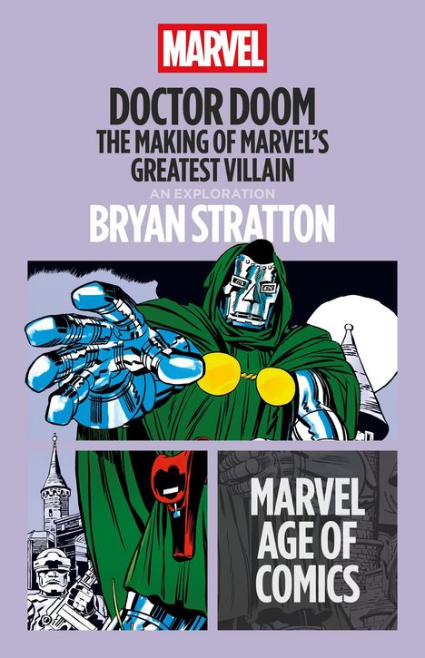 "DOCTOR DOOM: THE MAKING OF MARVEL'S GREATEST VILLAIN" steht in dicker Schrift, darunter "Bryan Stratton". Eine Comic-Illustration zeigt eine gepanzerte Figur in einem grünen Umhang.