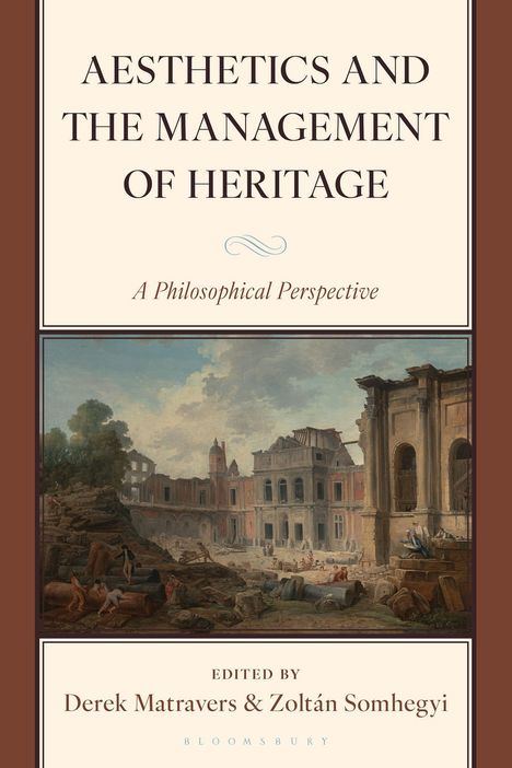 "Aesthetics and the Management of Heritage" oben, "A Philosophical Perspective" darunter. Ruine in Gemälde unten.