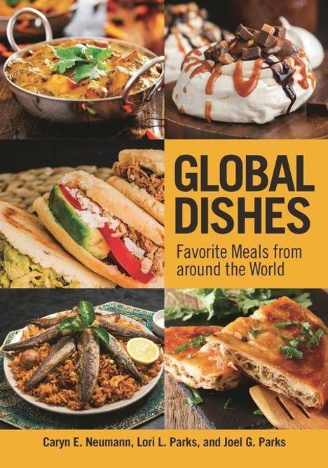 "GLOBAL DISHES: Favorite Meals from around the World." Verschiedene internationale Gerichte wie Eintopf und gefüllte Teigtaschen.