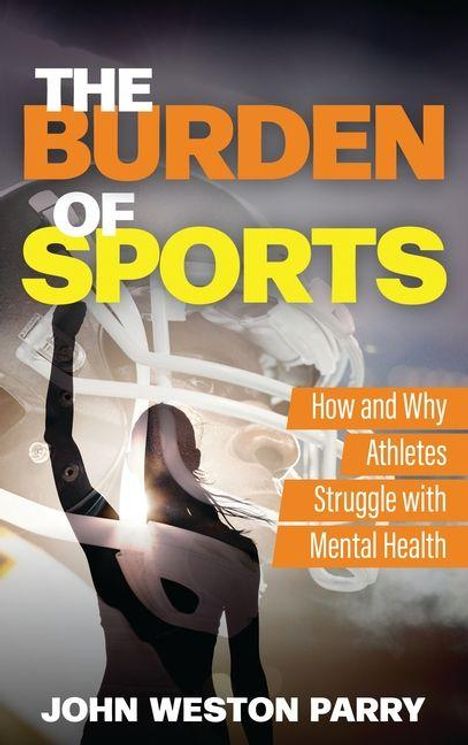 „The Burden of Sports“, „How and Why Athletes Struggle with Mental Health“, von John Weston Parry. Silhouette mit Helm.