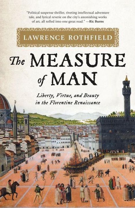 „The Measure of Man: Liberty, Virtue, and Beauty in the Florentine Renaissance" von Lawrence Rothfield. Illustration einer belebten Piazza.