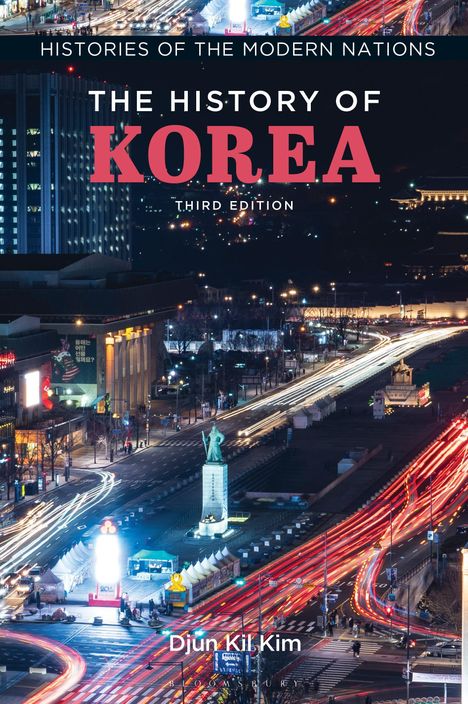 Text: "Histories of the Modern Nations", "The History of Korea", "Third Edition", "Djun Kil Kim". Im Hintergrund eine nächtliche Stadtansicht.