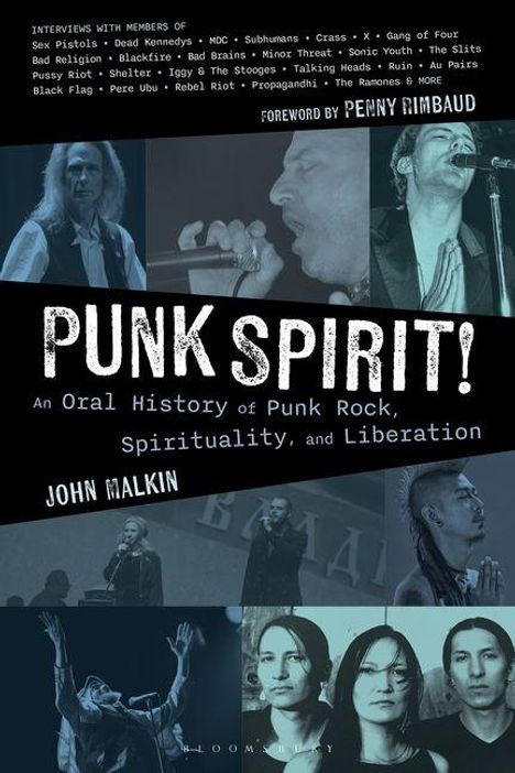"Punk Spirit! An Oral History of Punk Rock, Spirituality, and Liberation. John Malkin. Vorwort von Penny Rimbaud."