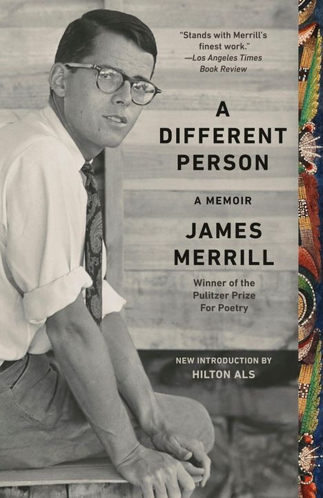 "A Different Person: A Memoir" von James Merrill. Schwarz-Weiß-Foto eines Mannes seitlich sitzend, farbenfrohes Muster rechts.