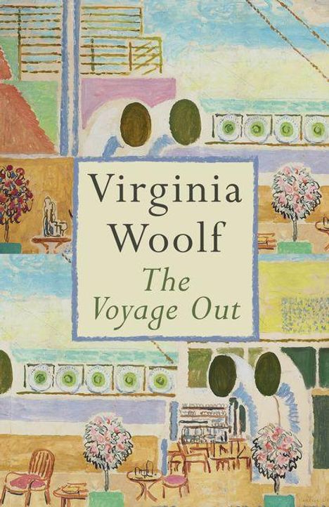 „Virginia Woolf: The Voyage Out“ steht in der Mitte. Farbenfrohe, abstrakte Szenerie mit Pflanzen und Möbeln.