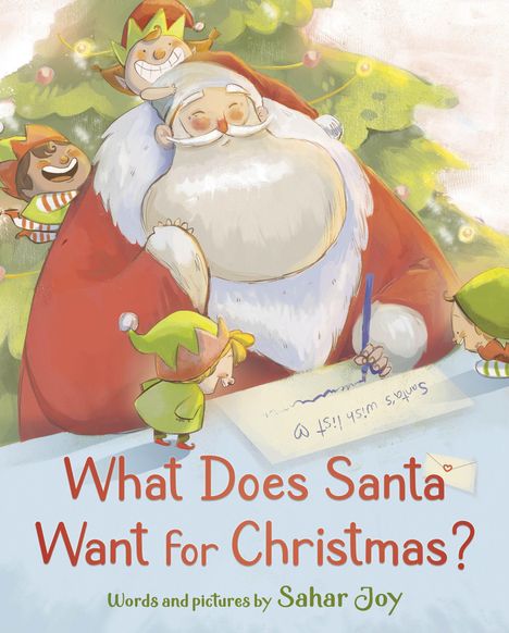 Ein Weihnachtsmann sitzt fröhlich mit Elfen, schreibt seine Wunschliste. Fragt: "What Does Santa Want for Christmas?".
