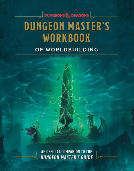 "Dungeon Master's Workbook: Of Worldbuilding. An official companion to the Dungeon Master's Guide." Illustration: Dunkler Turm mit Blitzen.