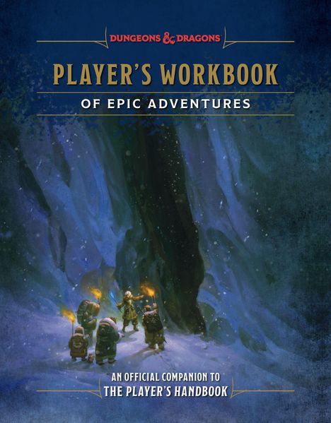 „Dungeons & Dragons: Player's Workbook of Epic Adventures“. Untertitel: „An Official Companion to The Player's Handbook“. Eine Gruppe Reisender mit Fackeln im Schnee.