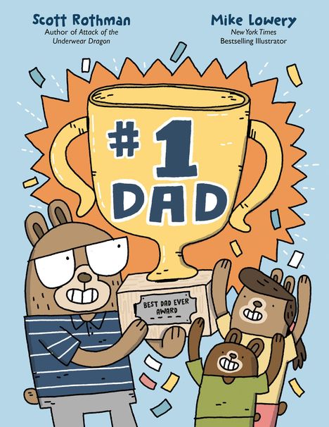 Text: "#1 Dad", "Best Dad Ever Award", "Scott Rothman", "Mike Lowery". Illustrations of Bären mit einem Pokal. Konfetti fliegt.