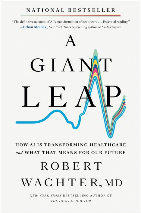 Text: „A GIANT LEAP“ und „ROBERT WACHTER, MD“. Bunter EKG-Linienverlauf als Illustration.