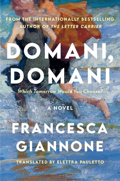 „DOMANI, DOMANI“ oben in Weiß. Malerische Darstellung von Menschen am Strand. Autor: Francesca Giannone.