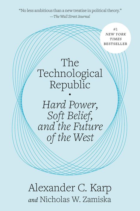 Alexander C. Karp: The Technological Republic, Buch