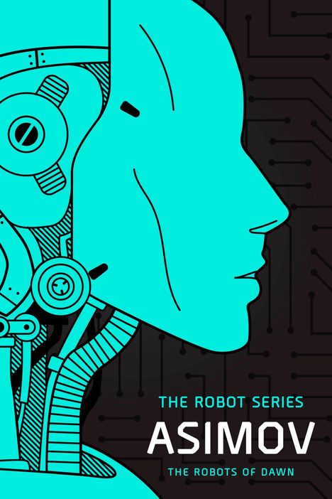 Isaac Asimov: The Robots of Dawn, Buch