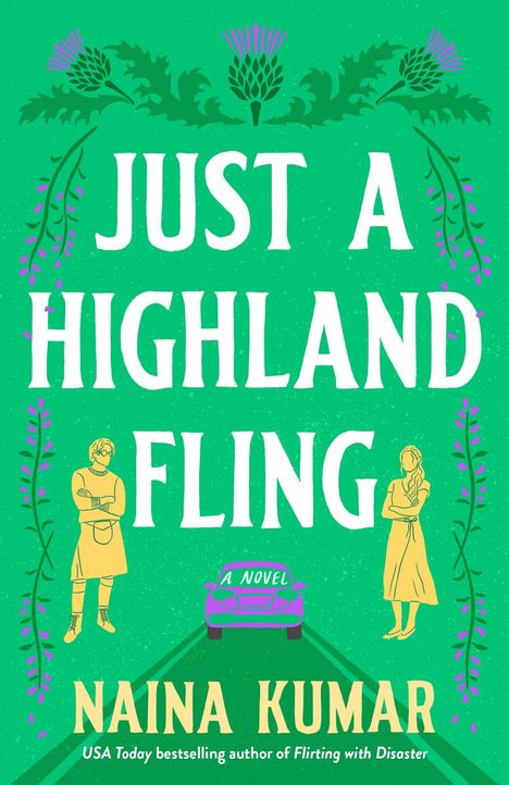 "Just a Highland Fling" von Naina Kumar. Illustration mit distelähnlichen Pflanzen, Figuren und einem Auto auf grünem Hintergrund.