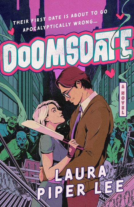 "DOOMSDATE" und "THEIR FIRST DATE IS ABOUT TO GO APOCALYPTICALLY WRONG...". Illustration: Paar umarmt sich, Zombies im Hintergrund.