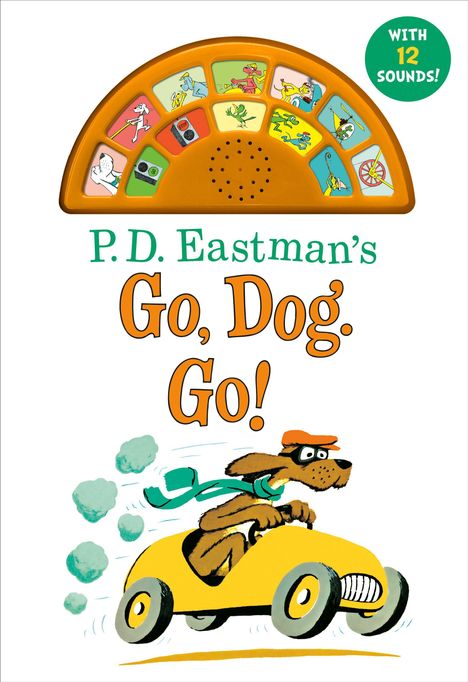 "Mit 12 Sounds!" Text über einem Hund in einem gelben Auto. Titel: "P.D. Eastman's Go, Dog. Go!".
