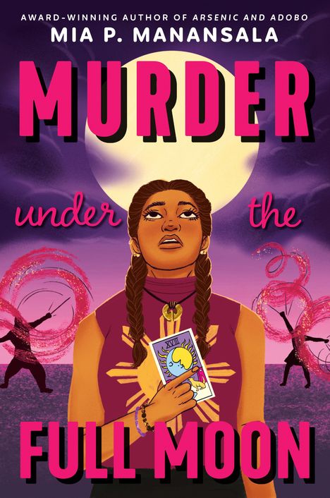 Text: "Murder under the Full Moon", "Mia P. Manansala". Illustration: Frau mit Tarotkarte vor Vollmond.