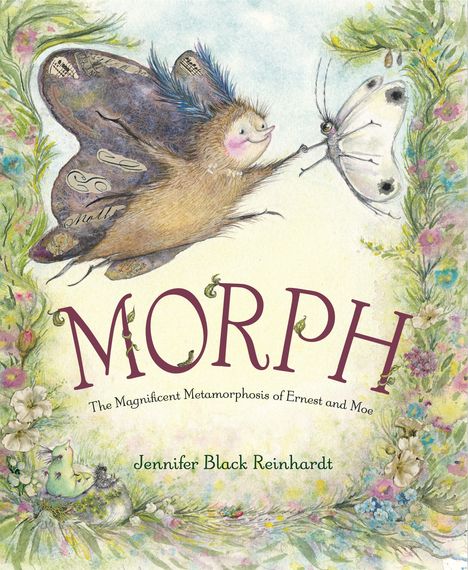 „MORPH: The Magnificent Metamorphosis of Ernest and Moe“ von Jennifer Black Reinhardt. Illustration: Fantasievolle Wesen.