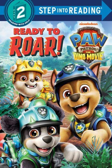"Ready to Roar!", "PAW Patrol: The Dino Movie". Illustration mit fröhlichen Hunden in Abenteuerausrüstung im Dschungel.