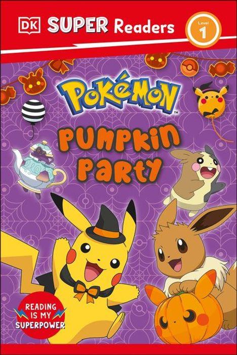 Texts: DK Super Readers Level 1, Pokémon Pumpkin Party, Reading is my superpower. Illustrations: Pikachu und Evoli feiern.