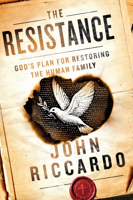 „The Resistance: God's Plan for Restoring the Human Family“ von John Riccardo. Taube mit Zweig, Siegel mit Kreuz.