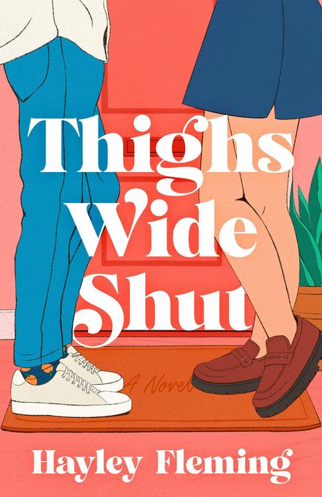 „Thighs Wide Shut“, „Hayley Fleming“. Zwei Personen stehen nah beieinander. Illustrativ, farbenfrohe Kleidung.