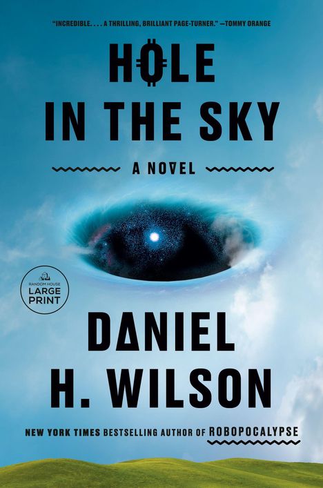 Daniel H. Wilson: Hole in the Sky, Buch