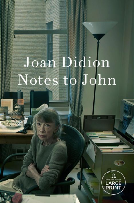 Joan Didion: Notes to John, Buch