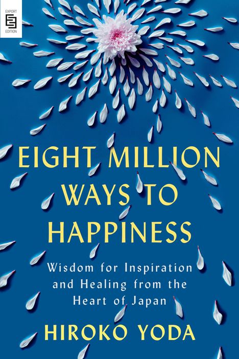 Hiroko Yoda: Eight Million Ways to Happiness, Buch