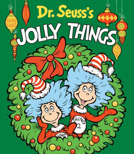 „Dr. Seuss's Jolly Things“: Zwei fröhliche Figuren mit blauem Haar und roten Hüten in einem grünen Kranz mit Kugeln.