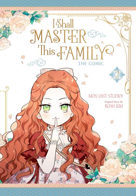 Titel: "I Shall Master This Family". Illustration: Mädchen mit roten Locken hält Finger vor Lippen. Blumen und verschnörkelte Details.