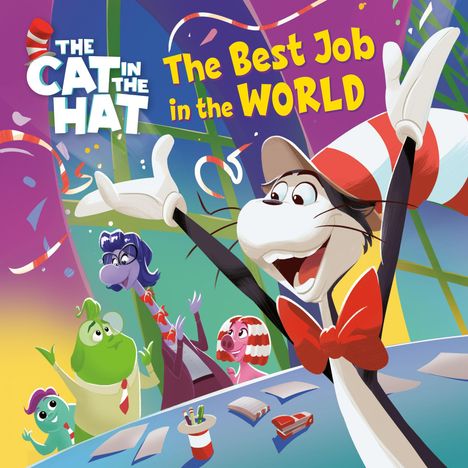 Text: „The Cat in the Hat“ und „The Best Job in the World“. Illustration von fröhlichen bunten Figuren, zentrale Figur mit Zylinder.
