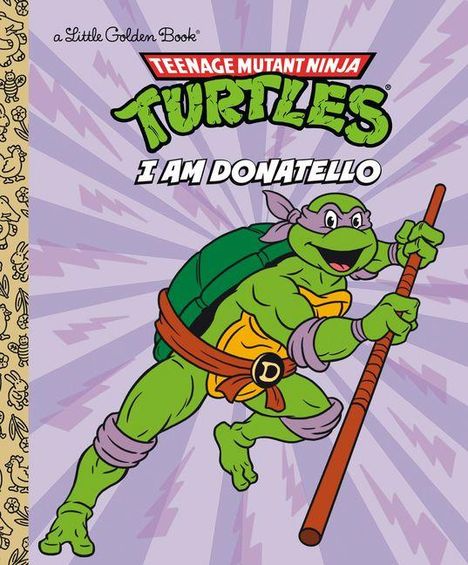Text: "I Am Donatello". Illustration von Donatello, einer Schildkröte mit Lila-Maske, grün, mit Stock, dynamischer Hintergrund.