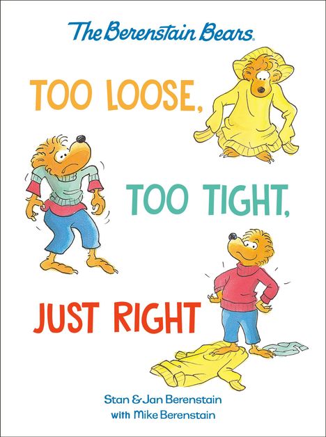 "TOO LOOSE, TOO TIGHT, JUST RIGHT" in bunten Buchstaben. Illustrationen von Bären in unterschiedlich passender Kleidung.