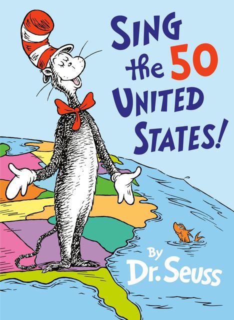Text: "Sing the 50 United States! By Dr. Seuss." Illustration: Eine Katze mit Hut steht auf einer bunten Karte, ein Fisch im Wasser.