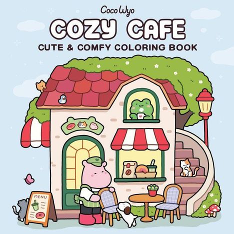 "Cozy Cafe: Cute & Comfy Coloring Book." Illustration eines charmanten Cafés mit Tieren und buntem Design.