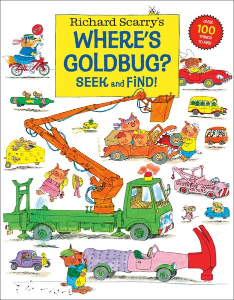 Oben: „Richard Scarry’s WHERE’S GOLDBUG? SEEK and FIND!“ Unten Zeichnung von Tieren in Fahrzeugen, bunte Szene.