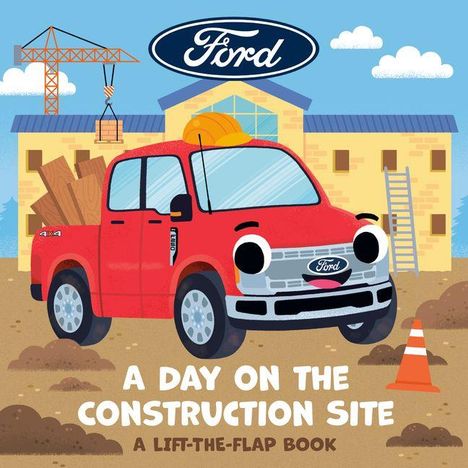 „A Day on the Construction Site“, „A Lift-the-Flap Book“. Illustration: Roter Lkw mit Gesicht auf Baustelle.
