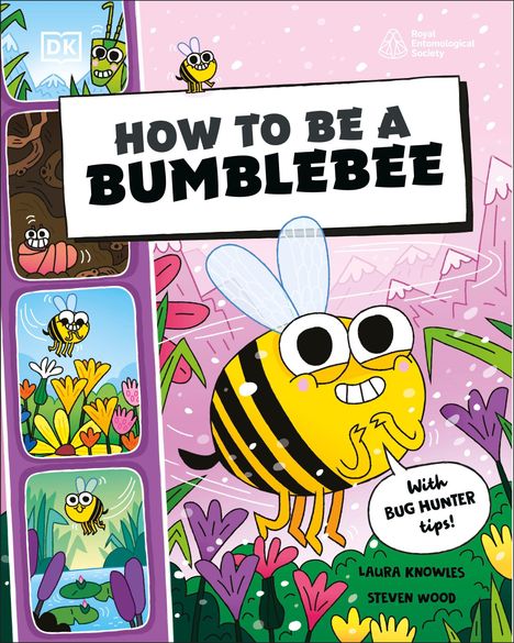 „HOW TO BE A BUMBLEBEE“ mit Illustrationen einer fröhlichen Biene, umgeben von bunten Blumen und weiteren Insekten.