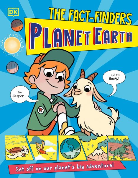 „The Fact-Finders: Planet Earth“. „I’m Jasper... and I’m Rocky! Set off on our planet’s big adventure!“ Illustration mit bunten Figuren.
