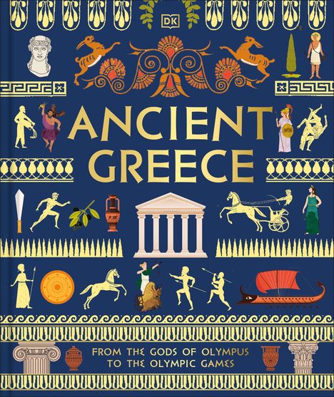 "Ancient Greece" in großen Buchstaben, darunter "From the gods of Olympus to the Olympic Games". Griechische Motive und Figuren.